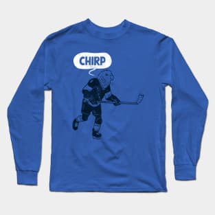 Hockey Chirp (blue version) Long Sleeve T-Shirt